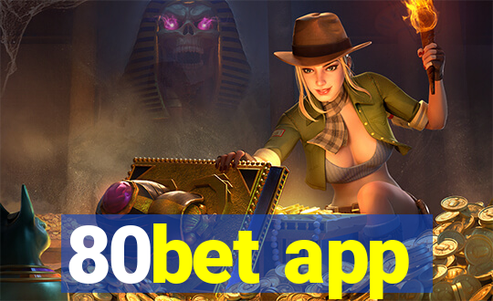 80bet app